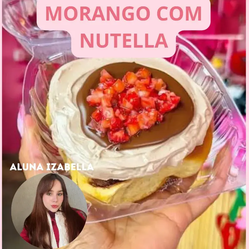MORANGO COM NUTELLA · aluna Izabella